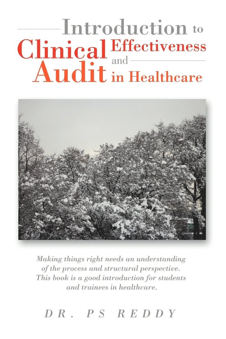Introduction to Clinical Effectiveness and Audit in Healthcare 1