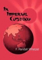 bokomslag In Imperial Custody