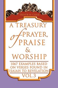 bokomslag A Treasury of Prayer, Praise & Worship Vol.3