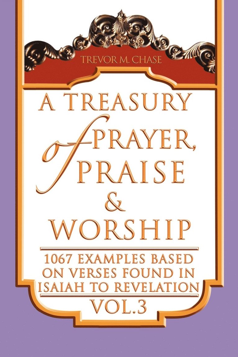Trevor M Chase, Trevor M. Chase - Treasury of Prayer, Praise & Worship Vol.3, Häftad