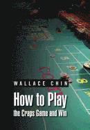 bokomslag How to Play the Craps Game and Win