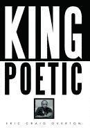 Eric Craig Overton - King Poetic, Inbunden