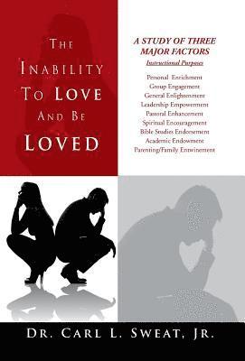 The Inability To Love And Be Loved 1