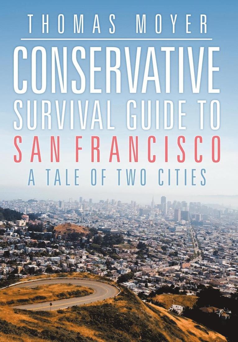 Conservative Survival Guide to San Francisco 1