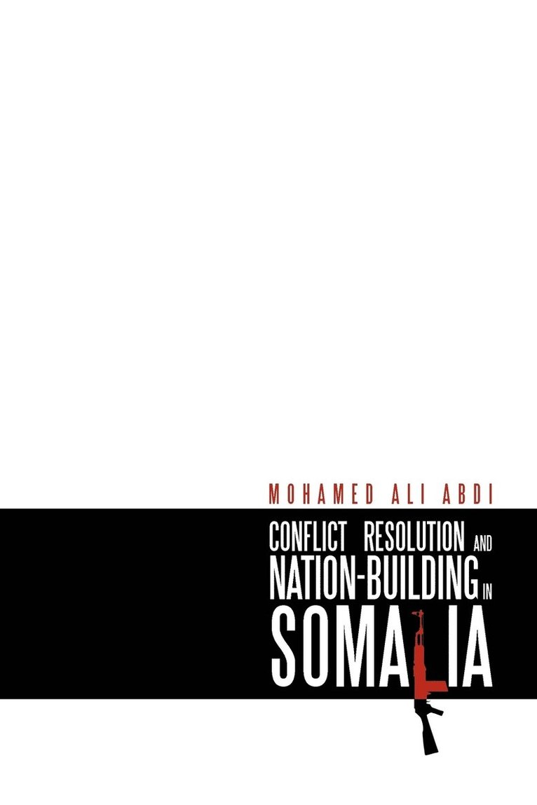 Conflict Resolution and Nation-Building in Somalia 1