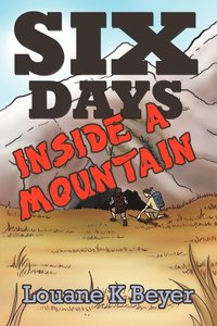 bokomslag Six Days Inside a Mountain