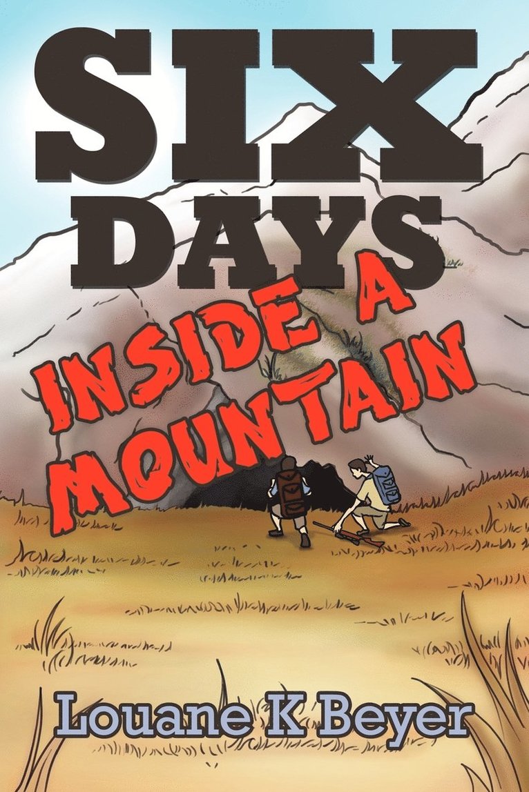 Six Days Inside a Mountain 1