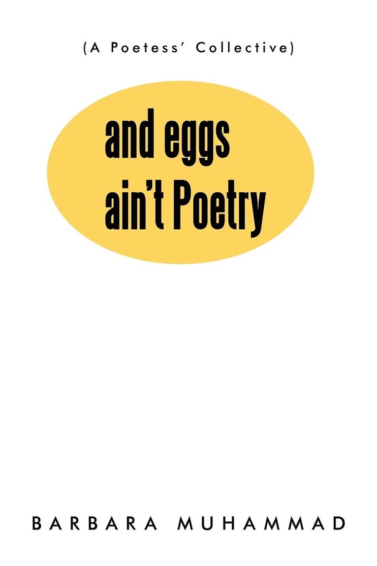 And Eggs Ain't Poetry 1