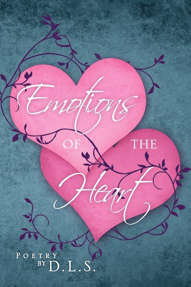 D L S, D. L. S., D.L.S, D. L. S - Emotions of the Heart, Häftad