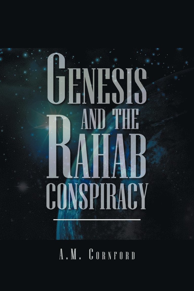 Genesis and the Rahab Conspiracy 1
