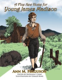 bokomslag Fine New Home for Young James Madison