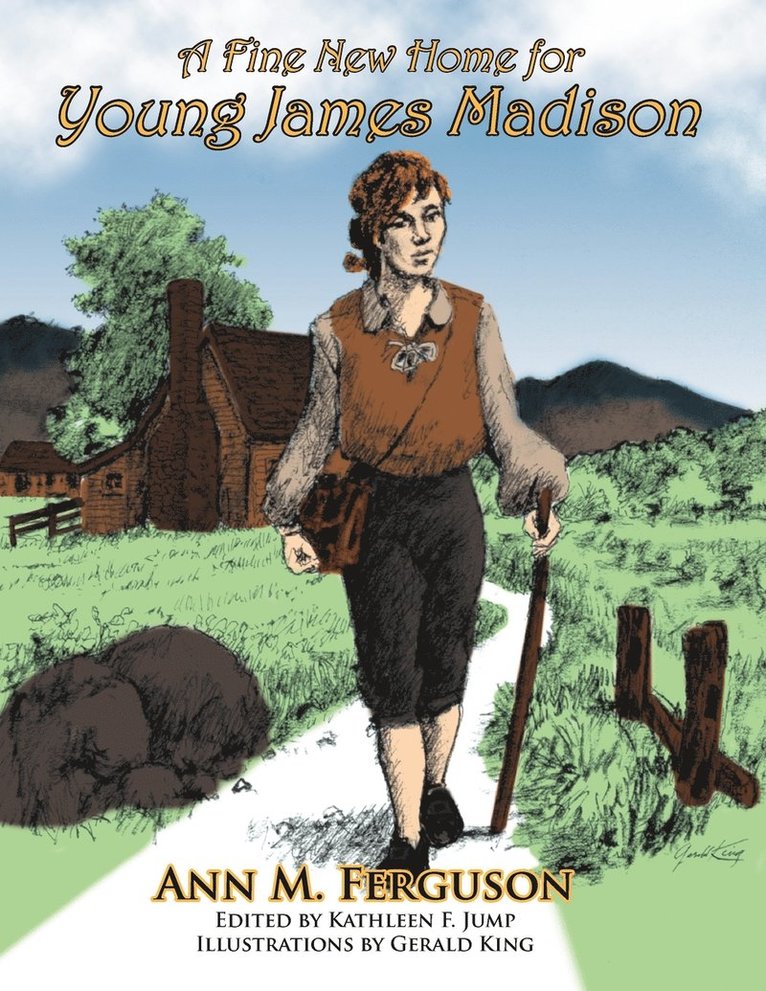 Ann M Ferguson, Ann M. Ferguson - Fine New Home for Young James Madison, Häftad