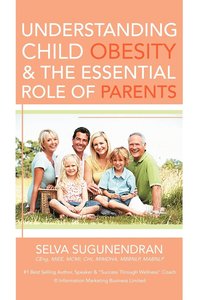 bokomslag Understanding Child Obesity & The Essential Role of Parents