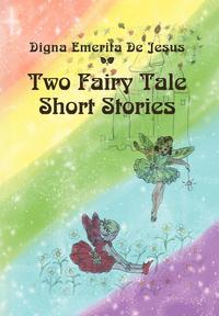 bokomslag Two Fairy Tale Short Stories