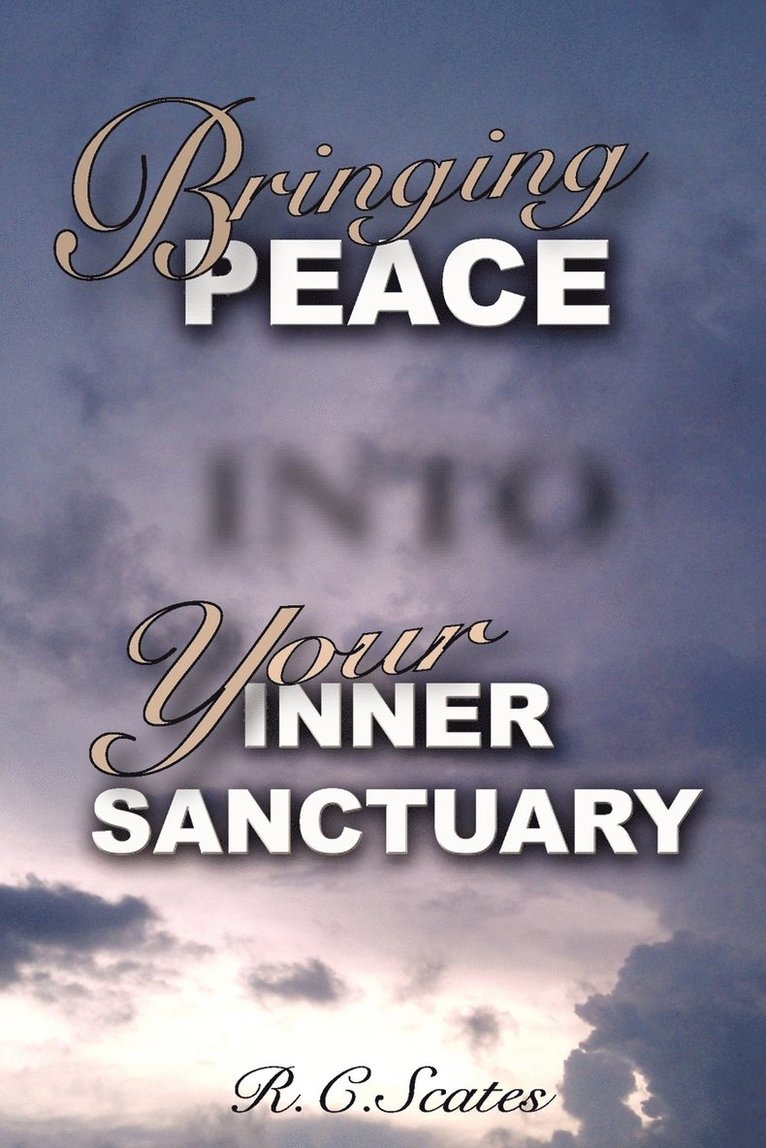 Bringing Peace Into Your Inner Sanctuary 1