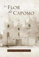 bokomslag La Flor de Capomo