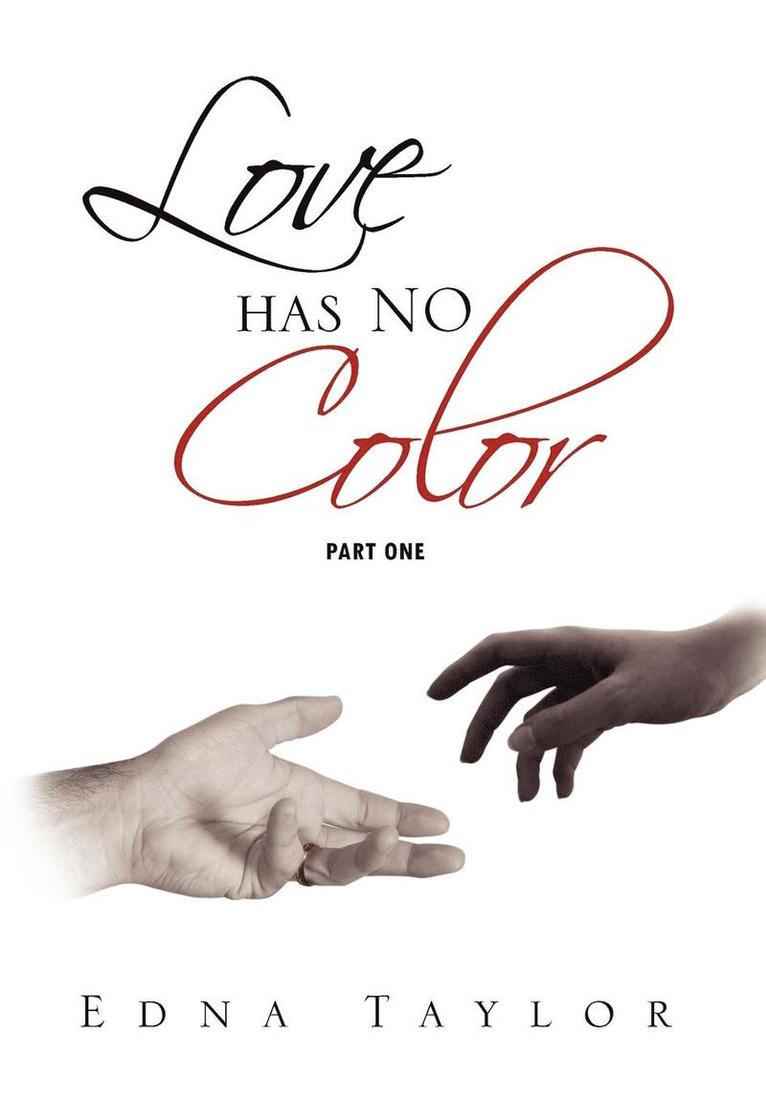 Love Has No Color Part One 1