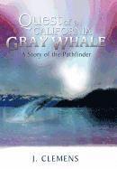 bokomslag Quest of a California Gray Whale