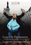 Land Of Oppression Instead of Land of Opportunity 1