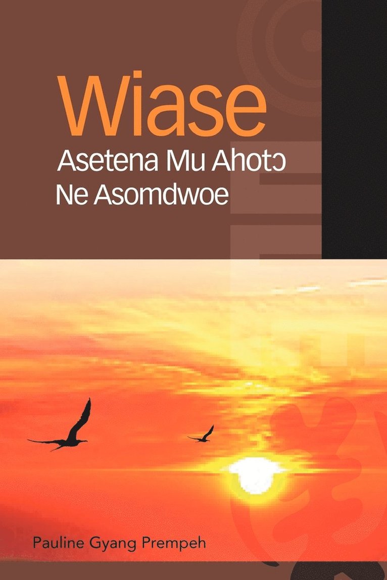 Wiase Asetena Mu Ahot&#596; Ne Asomdwoe 1