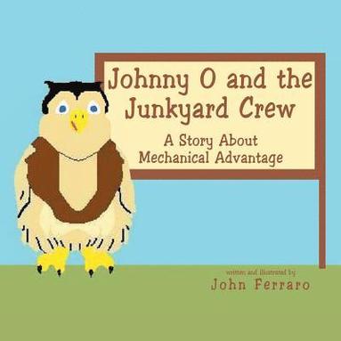 bokomslag Johnny O and the Junkyard Crew
