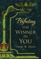 Perfecting the Winner in You