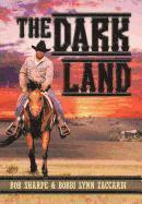 Bob Sharpe, Bobbi Lynn Zaccardi - Dark Land, Inbunden
