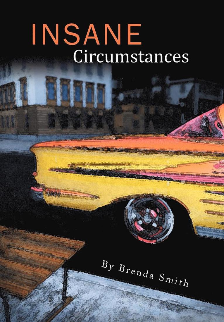 Brenda Smith - Insane Circumstances, Inbunden