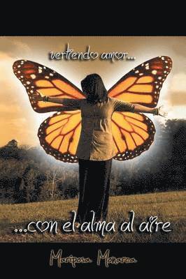 Mariposa Monarca - Con El Alma Al Aire, Häftad