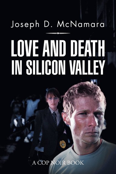 bokomslag Love and Death in Silicon Valley