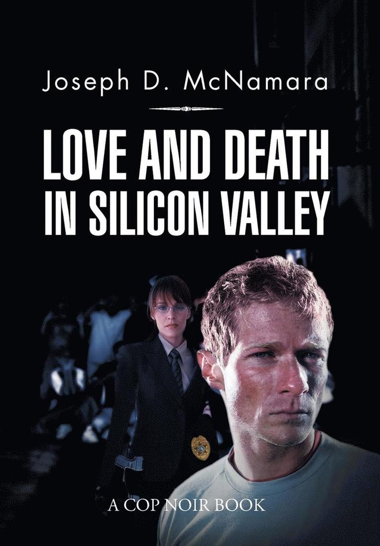 Love and Death in Silicon Valley 1