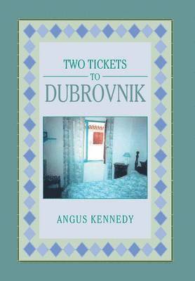 Two Tickets to Dubrovnik 1