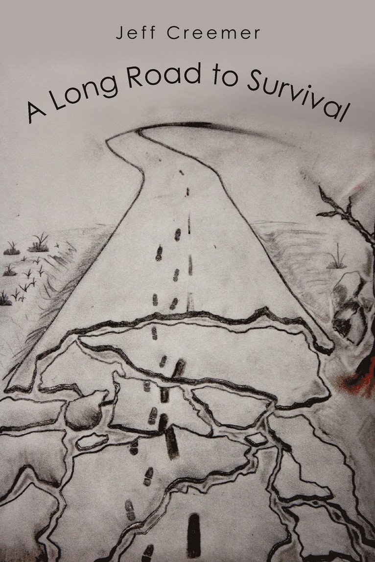 A Long Road to Survival 1