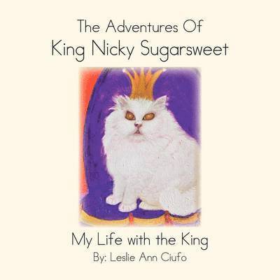 The Adventures Of King Nicky Sugarsweet 1