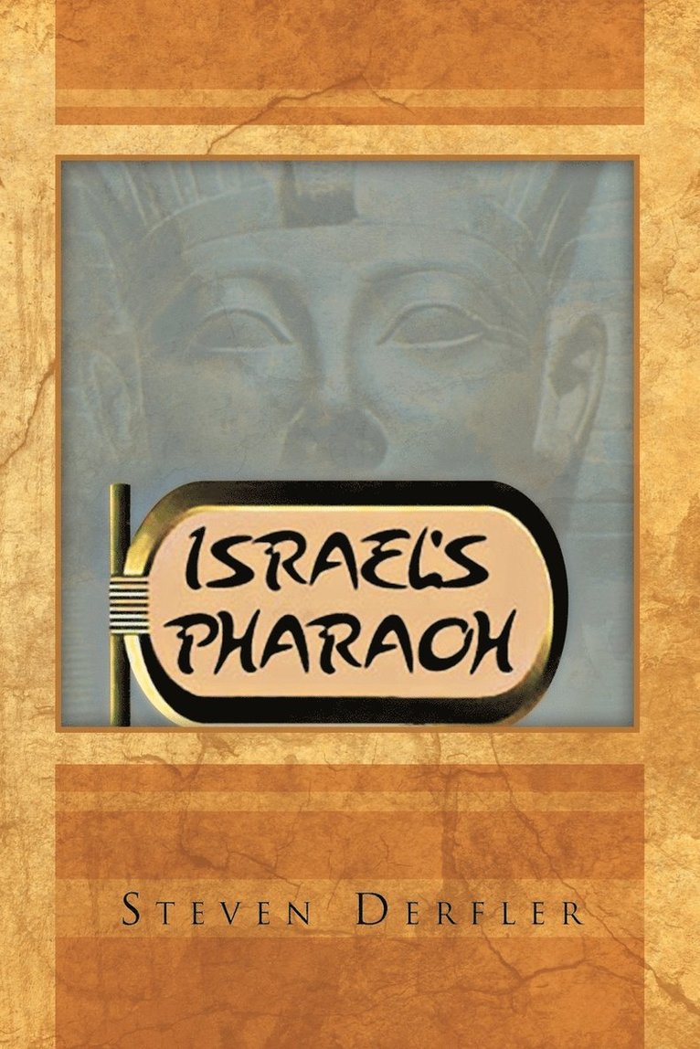 Israel's Pharaoh 1