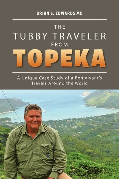 bokomslag The Tubby Traveler from Topeka