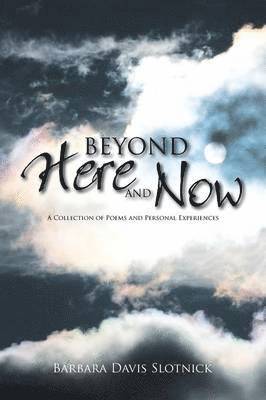 Beyond Here and Now 1