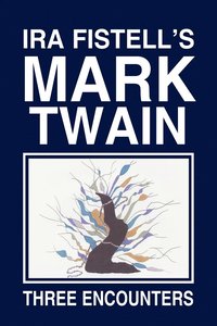 bokomslag IRA Fistell's Mark Twain