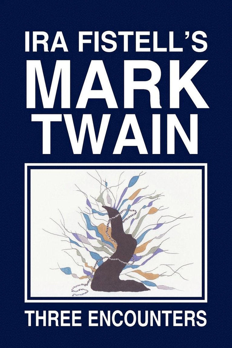 IRA Fistell's Mark Twain 1