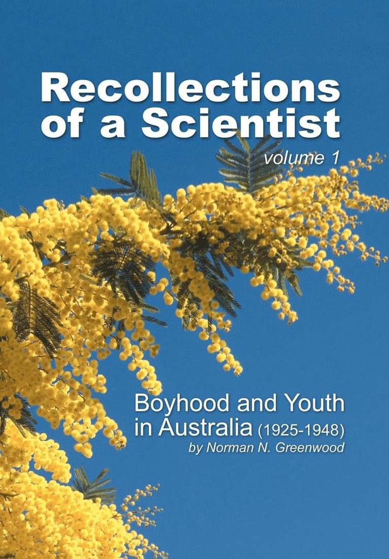 Recollections of a Scientist 1