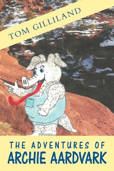 bokomslag The Adventures of Archie Aardvark