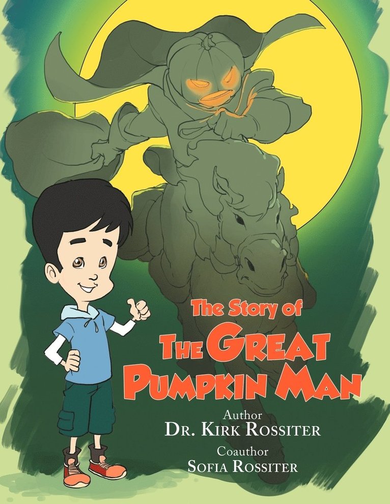 Kirk, Sofia Rossiter - Story of the Great Pumpkin Man, Häftad