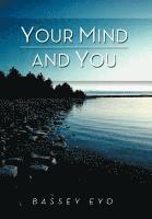 bokomslag Your Mind and You