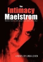 bokomslag The Intimacy Maelstrom
