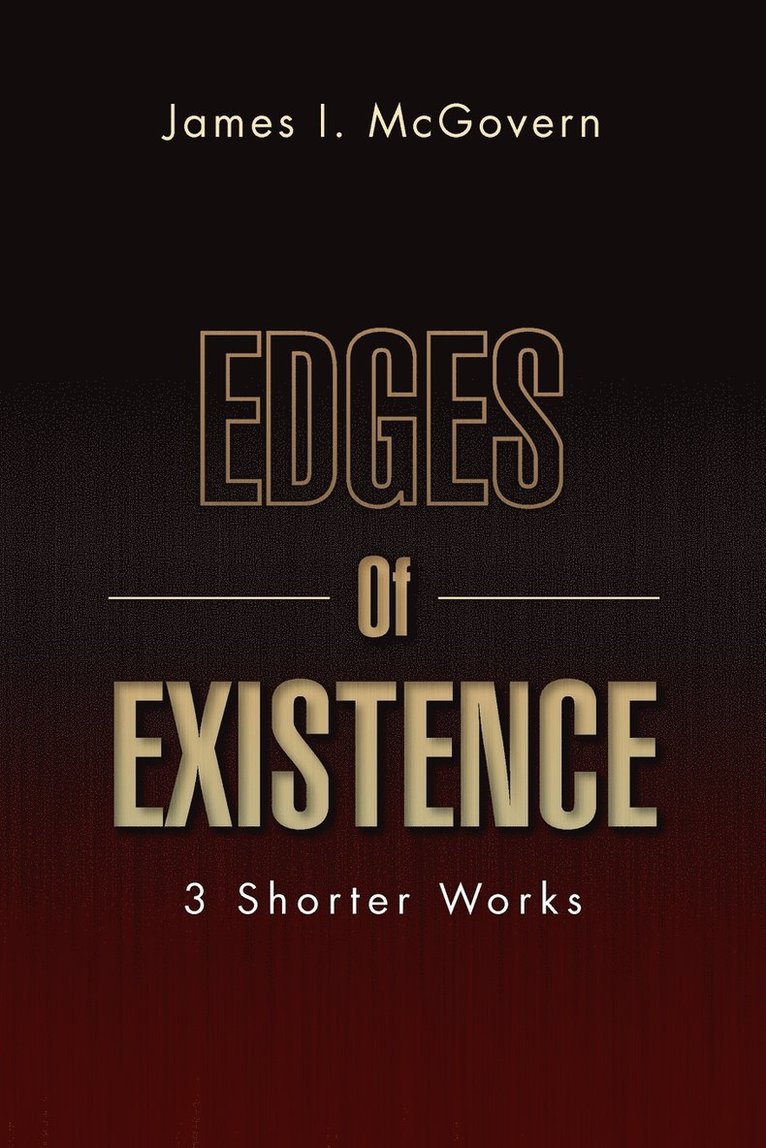 Edges of Existence