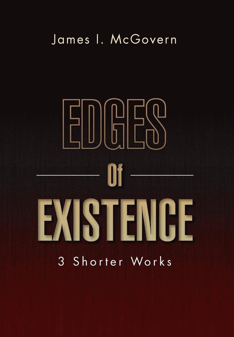 Edges of Existence 1