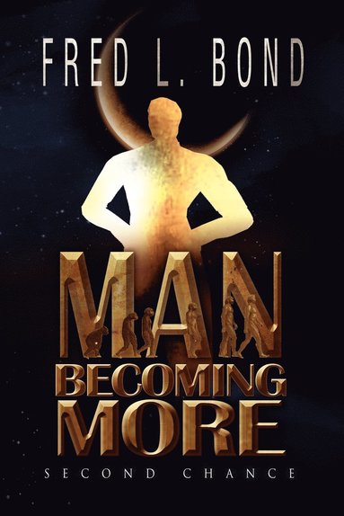 bokomslag Man Becoming More