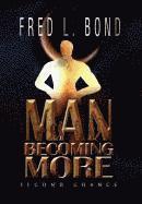 Man Becoming More 1