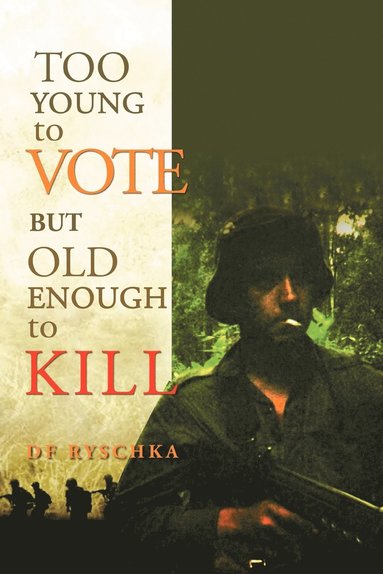 bokomslag Too Young to Vote But Old Enough to Kill