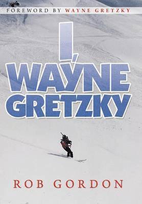 I, Wayne Gretzky